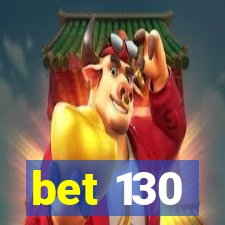 bet 130